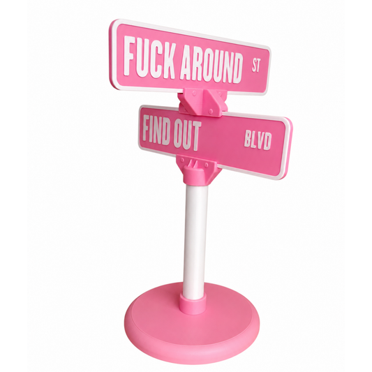 FAFO 3D Printed Street Sign