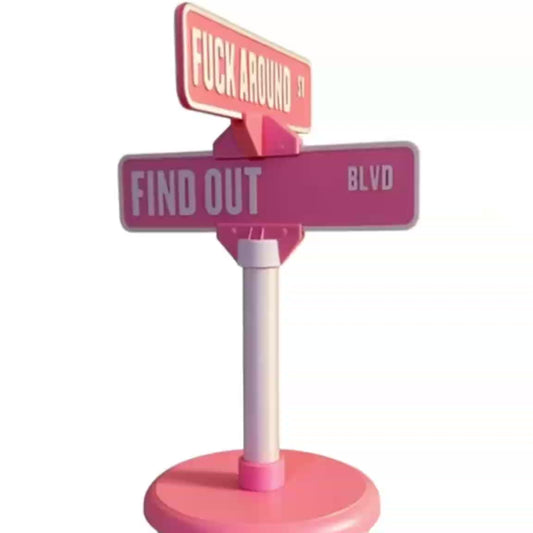 FAFO 3D Printed Street Sign